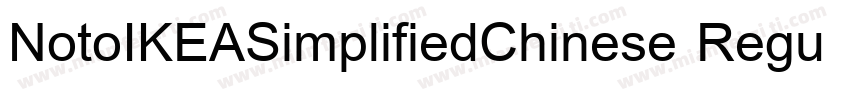 NotoIKEASimplifiedChinese Regular字体转换